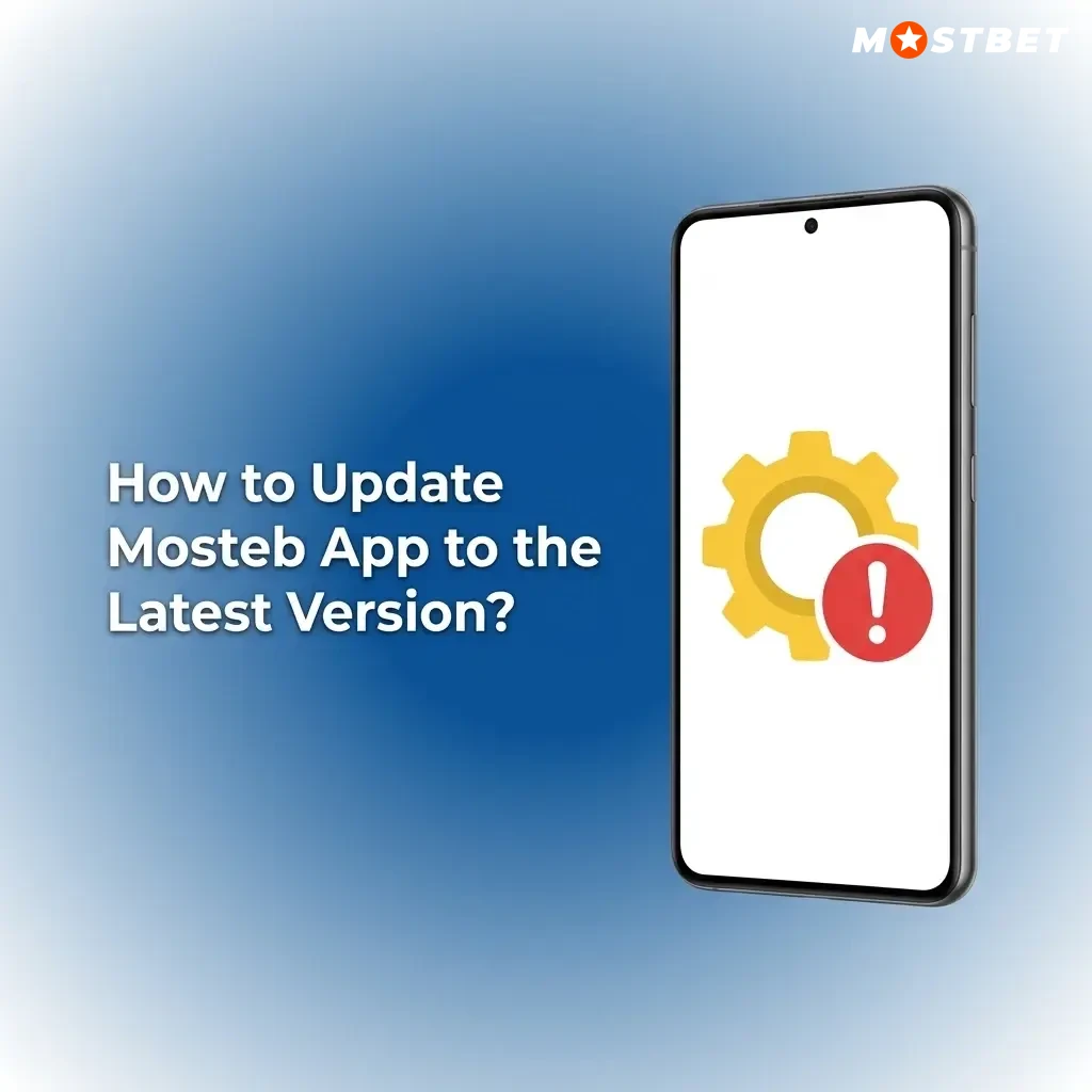 Mostbet app update guide showing settings menu with update prompt on Android and iOS devices